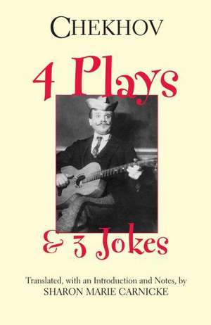 Four Plays and Three Jokes de Anton Chekhov