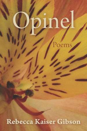 Opinel: Poems de Rebecca Gibson