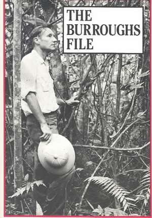 The Burroughs File de William S. Burroughs