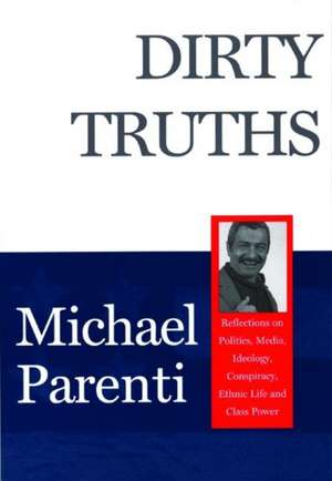 Dirty Truths de Michael Parenti