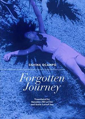 Forgotten Journey de Silvina Ocampo