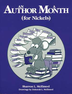 An Author a Month (for Nickels) de Sharron L. McElmeel