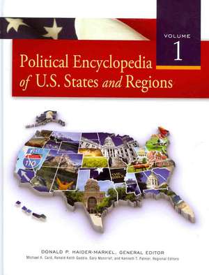 Political Encyclopedia of U.S. States and Regions de Donald P. Haider-Markel