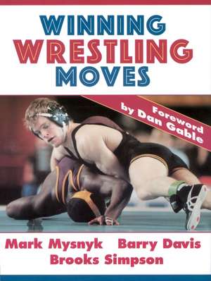 Winning Wrestling Moves de Mark Mysnyk