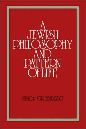 A Jewish Philosophy and Pattern of Life de Simon Greenberg