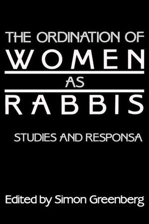 The Ordination of Women as Rabbis: Studies and Responsa de Gershon D. Cohen