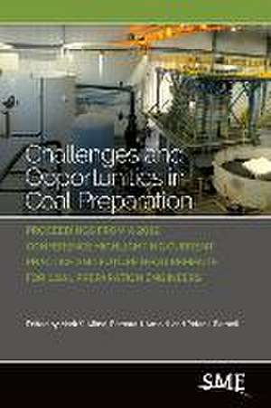 Challenges and Opportunities in Coal Preparation de Mark S Klima