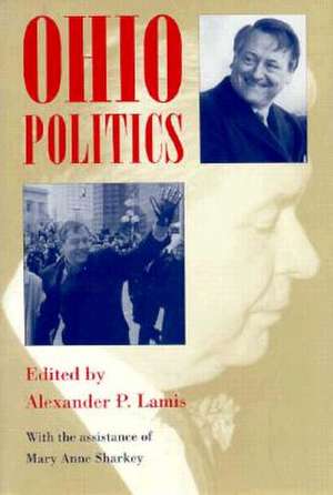 Ohio Politics de Alexander P. Lamis