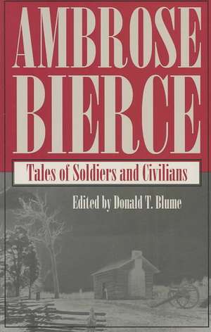 Tales of Soldiers and Civilians de Ambrose Bierce