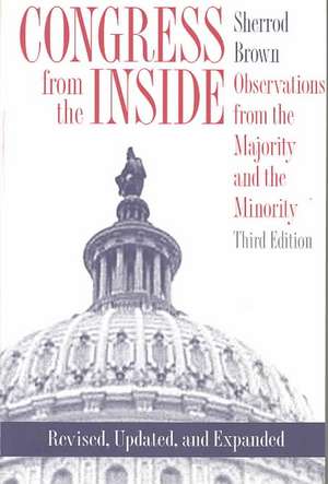 Congress from the Inside: Observations from the Majority and the Minority de Sherrod Brown