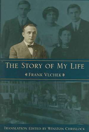 The Story of My Life de Frank Vlchek