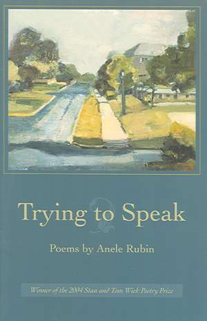 Trying to Speak de Anele Rubin