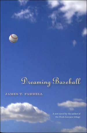 Farrell, J: Dreaming Baseball