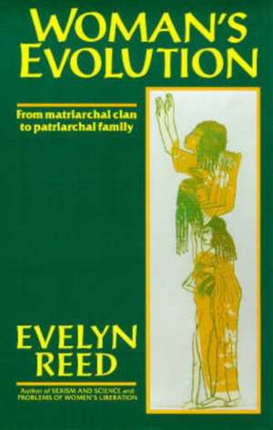 Woman's Evolution de Evelyn Reed