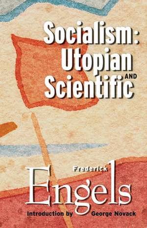 Socialism: Utopian and Scientific de Frederick Engels