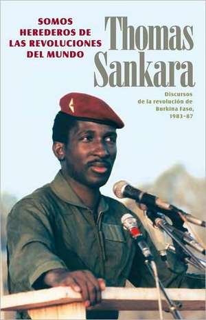 Spa-Somos Herederos de Las REV de Thomas Sankara