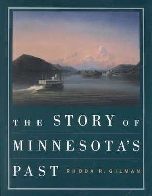 Story of Minnesotas Past de Gilman