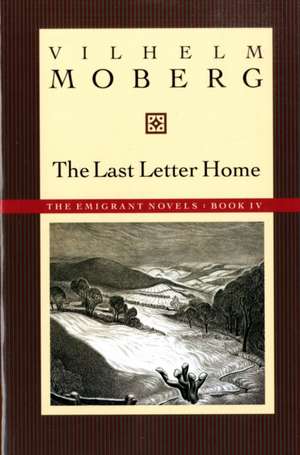 Last Letter Home: The Emigrant Novels Book 4 de Gustaf Lannestock