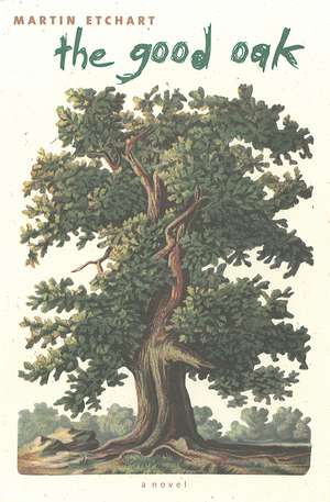 The Good Oak de Martin Etchart