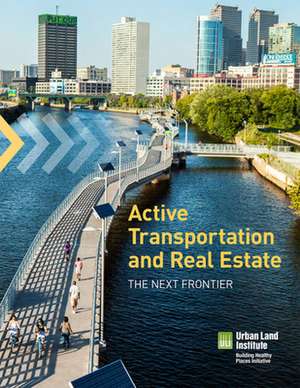 Active Transportation and Real Estate de Rachel MacCleery