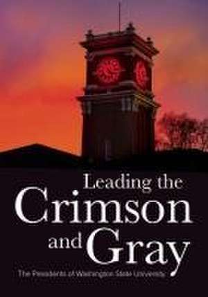 Leading the Crimson and Gray de William Stimson