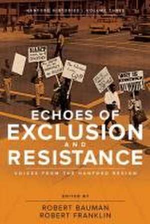 Echoes of Exclusion and Resistance de Laura J Arata