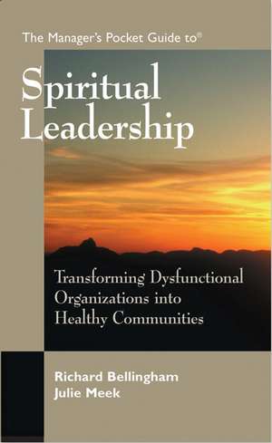 The Manager's Pocket Guide to Spiritual Leadership de Bellingham Rick