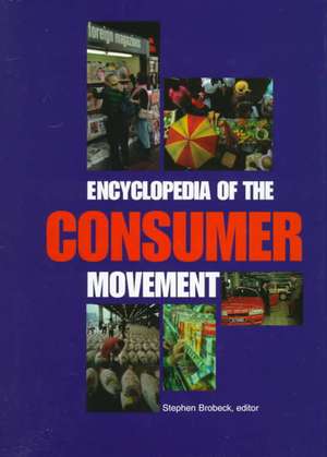 Encyclopedia of the Consumer Movement de Stephen Brobeck