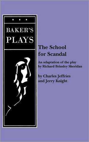 The School for Scandal de Charles Jeffries