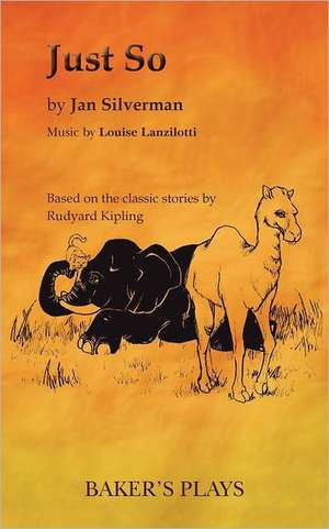 Just So de Jan Silverman