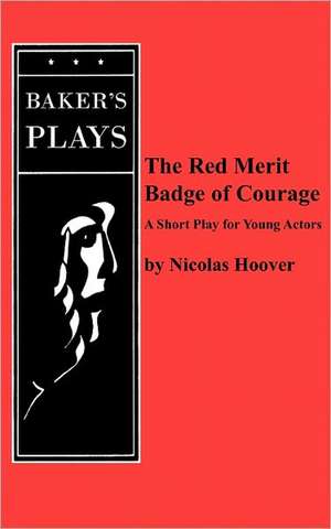 The Red Merit Badge of Courage de Nicolas Hoover