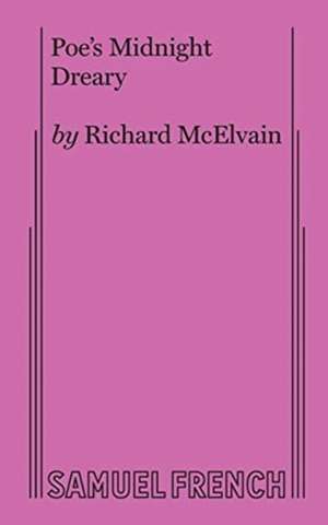 Poe's Midnight Dreary de Richard McElvain