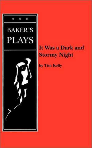 It Was a Dark and Stormy Night de Tim Kelly