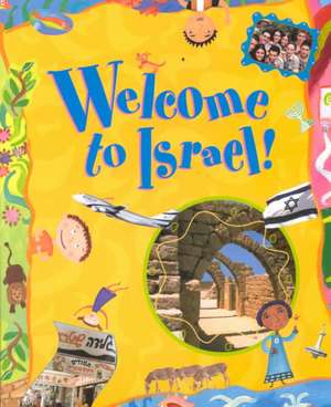 Welcome to Israel! de Lilly Rivlin