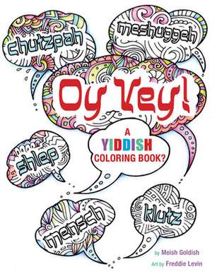 Oy Vey a Yiddish Coloring Book de Behrman House