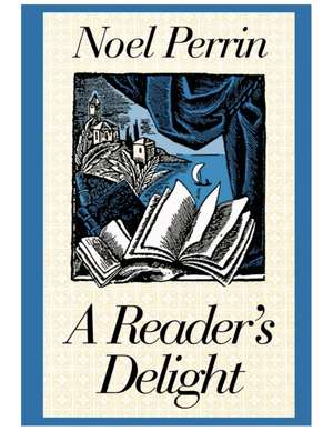 A Reader’s Delight de Noel Perrin