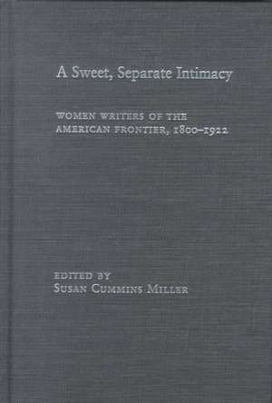 A Sweet, Separate Intimacy de Susan Cummins Miller