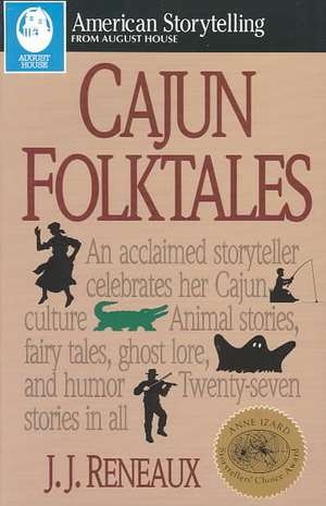 Cajun Folktales de J. J. Reneaux