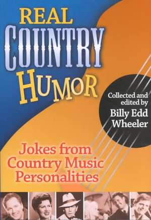 Real Country Humor de Billy Edd Wheeler