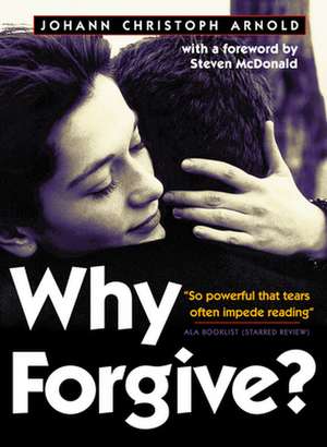 Arnold, J: Why Forgive?