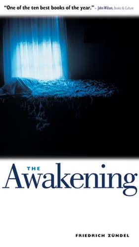 The Awakening: One Man's Battle with Darkness de Friedrich Zuendel