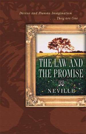 The Law & the Promise de Neville