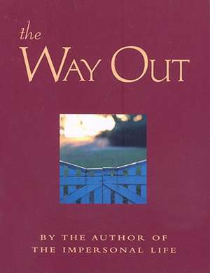 The Way Out: New Revised Edition de DeVorss Publications