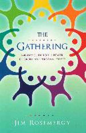 The Gathering de Jim Rosemergy