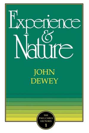 The Experience and Nature de John Dewey