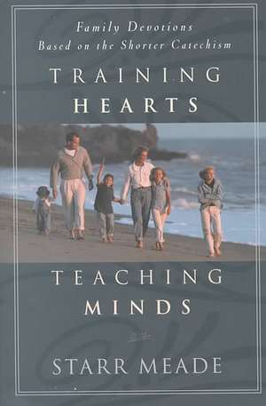 Training Hearts, Teaching Minds de Starr Meade