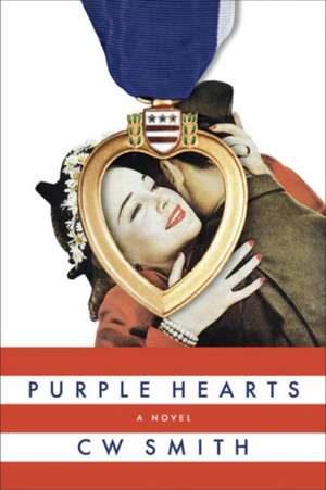 Purple Hearts de C. W. Smith