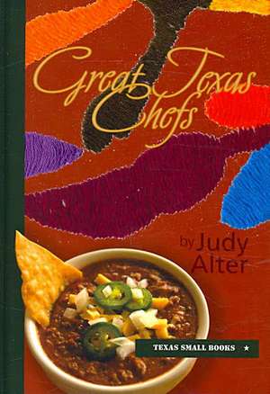 Great Texas Chefs de Judy Alter