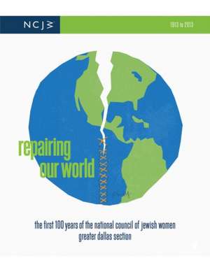 Repairing Our World de National Council of Jewish Women Greater Dallas Section