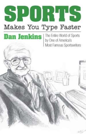 Sports Makes You Type Faster de Dan Jenkins